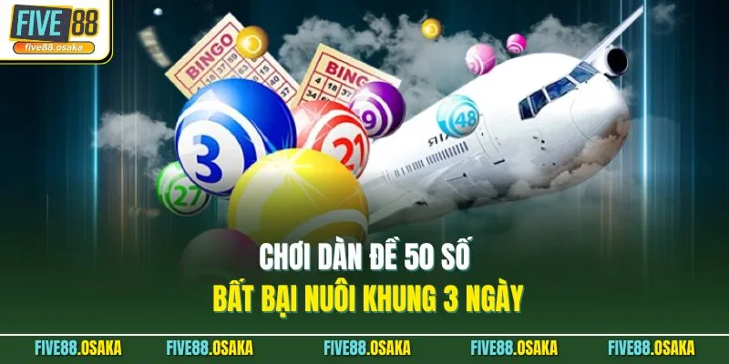 Dàn Đề 50 Số Bất Bại Nuôi Khung 3 Ngày - Bí Quyết Ăn Thông 2 Chơi dàn đề 50 số bất bại nuôi khung 3 ngày