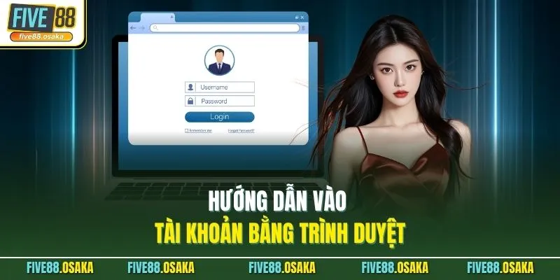 Hướng dẫn vào tài khoản bằng trình duyệt