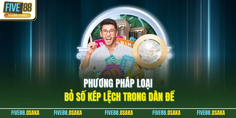 Phương pháp loại bỏ số kép lệch trong dàn đề